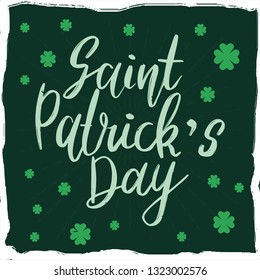 Lettering post. Handcrafted quote. Saint Patrick's Day celebration. Clover.