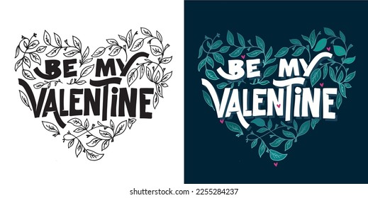 Lettering postcard about love. Happy Valentine'day card - hand drawn doodle lettering postcard. Heart, be mine. Vector