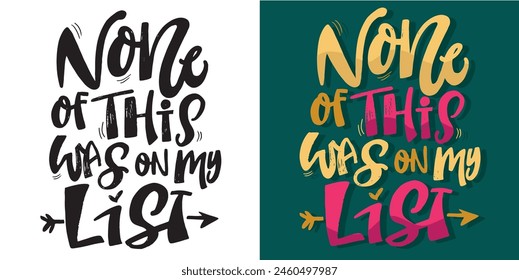 Lettering postcard. Cute hand drawn doodle lettering quote, print, t-shirt design, mug print. 100% vector image