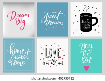 Lettering postcard quotes set. Motivational quote. Sweet cute inspiration typography. Calligraphy photo graphic design element. Hand written sign. Baby cold Sweet dreams Love air Home sweet home