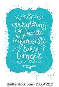 Lettering poster. Hand-drawn vector typography. Illustration with text.