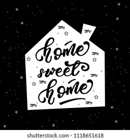 Lettering poster "Home, sweet home". Vector illustration