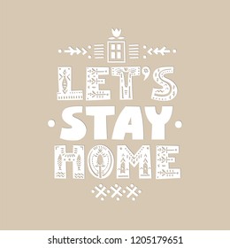 Lettering poster "Let's stay home" in cutout scandinavian style.