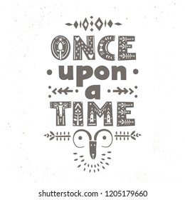 Lettering poster "Once upon a time" in  scandinavian style.