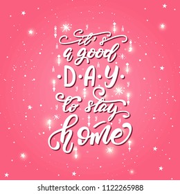 Lettering poster with a phrase about home. Vector illustration.