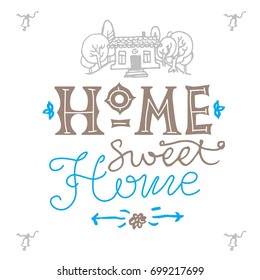 Lettering poster with the phrase home sweet Home