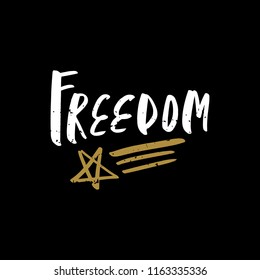 Lettering poster and postcard. Freedom. Vector illustration