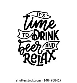 Lettering poster with quote about beer in vintage style. Calligraphic banner and t shirt print. Hand Drawn placard for pub or bar menu design. Vector illustration