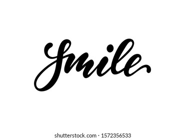 lettering poster smile. Inspirational and motivational quotes, isolated on the white background. design for invitation, print, photo overlays, typography holiday greeting card, t-shirt, flyer design