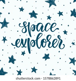 lettering poster space explorer in space, with planets, stars, rocket. Isolated on background. Vector illustration. Scandinavian style flat design. Concept for children print.