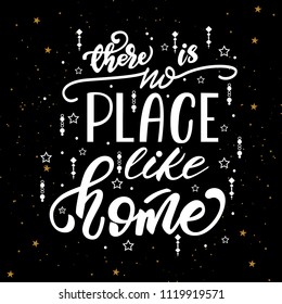 Lettering poster "There is no place like home". Vector illustration