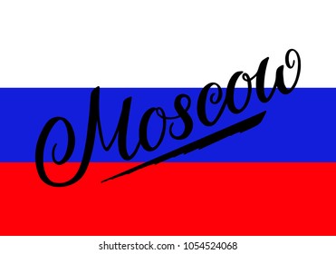 Lettering poster for your design. Creative typography. Hand drawn greeting card with text Moscow. Tourism and travel. Russian flag background. Brush strokes.