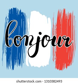 Lettering poster for your design. Creative typography. Cursive. Hand drawn card with text "Bonjour", which means Hello in French. Tourism and travel. French flag background. Brush strokes. 