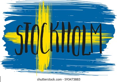 Lettering poster for your design. Creative typography. Hand drawn greeting card with text Stockholm. Tourism and travel. Swedish flag background. Brush strokes. 