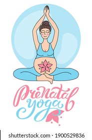 Lettering Prenatal Yoga in Pink and Light Blue Colors and Figure of a Pregnant Woman Meditating in a Pose from Yoga, Vector Illustration