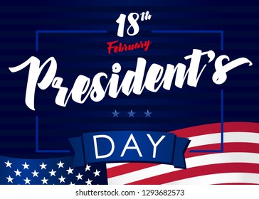 Lettering Presidents day greeting card, blue stars and flag USA. Happy President`s Day 18th february for web banner or special offer vector illustration