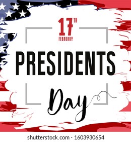 Lettering Presidents day greeting card, stars and flag USA. Happy President`s Day 17th february for web banner or special offer vector illustration