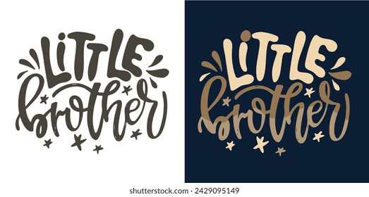 Lettering print quote about baby, t-shirt design, mug print. 100% vector file
