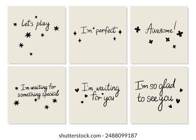 Lettering for the prints, postcards, invitations, clothes prints. Vector lettering phrases with cute elements, stars, hearts, flowers. Hand written phrases for print design. Positive phrases.