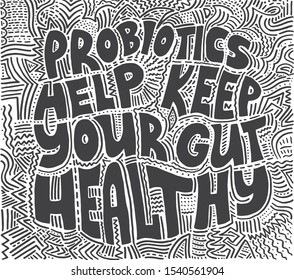 Lettering "Probiotics help keep your gut healthy". Hand-drawn vector quote. Scandinavian style.