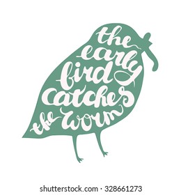 Lettering Proverb Early Bird Catches The Worm Inscribed In Bird. Isolated Illustration