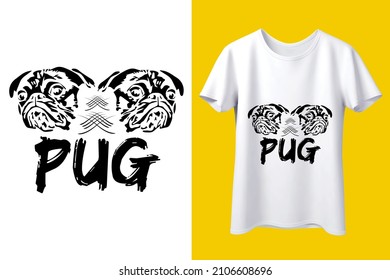 Lettering pug t-shirt with beautiful vector graphic design. Ready to print.