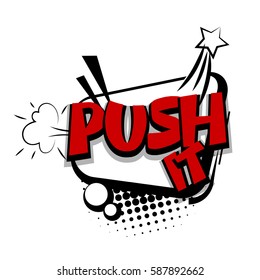 Lettering push it, web, button. Bubble icon speech phrase. Sounds vector illustration. Comics book balloon. Exclusive comic font for commercial use make by Kapitosh. Comic text sound effects