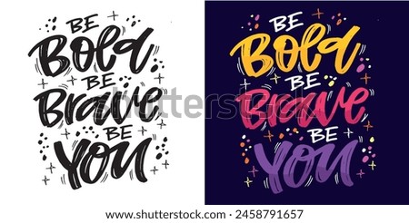 Lettering quote - 100% vector image - t-shirt design. Lettering print art.