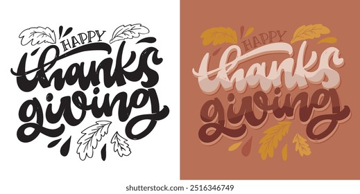 Lettering quote about fall, pumpkin, thanksgiving. Give thanks. Lettering for t-shirt design, mug print, bag print, clothes fashion. 100% hand drawn vector image.
