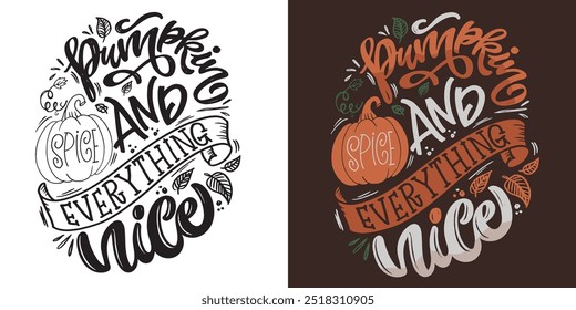 Lettering quote about fall, pumpkin, thanksgiving. Give thanks. Lettering for t-shirt design, mug print, bag print, clothes fashion. 100% hand drawn vector image.
