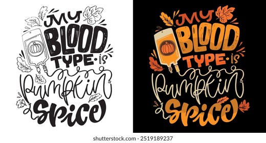 Cita de letras sobre otoño, calabaza, acción de gracias. Letras para el diseño de la camiseta, impresión de la taza, impresión del bolso, moda de la ropa. Imagen de Vector 100% dibujado a mano.
