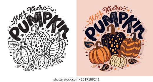 Cita de letras sobre otoño, calabaza, acción de gracias. Letras para el diseño de la camiseta, impresión de la taza, impresión del bolso, moda de la ropa. Imagen de Vector 100% dibujado a mano.
