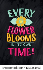 Lettering quote about flowers, illustration made in vector. Postcard, invitation, shop and t-shirt design with handdrawn composition.