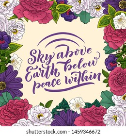 Lettering quote about flowers, illustration made in vector. Postcard, invitation, shop and t-shirt design with handdrawn composition.