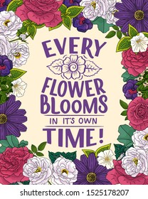 Lettering quote about flowers, illustration made in vector. Postcard, invitation, shop and t-shirt design with handdrawn composition.