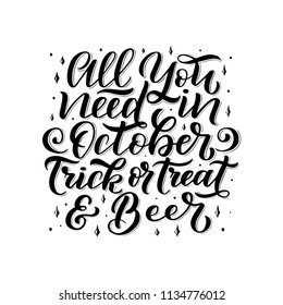 Lettering quote about October. Vector hand written brush pen calligraphy phrase. Cute isolated letters for Oktoberfest and Halloween. Vector