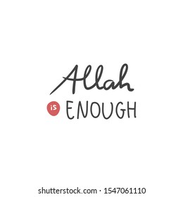 Lettering Quote Allah is Enough