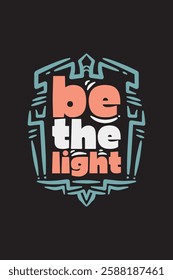 Lettering quote of Be the Light