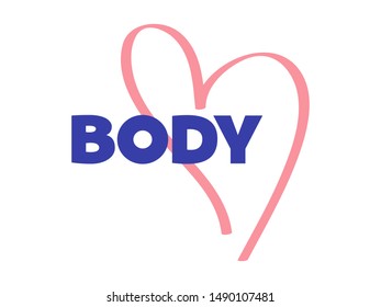Lettering quote body positive. Flat style drawing. Vector illustration