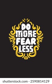 Lettering quote of Do more, fear less