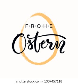 Lettering quote Frohe Ostern, Happy Easter in German, with egg outline. Isolated objects on white background. Hand drawn vector illustration. Design concept, element for card, banner, invitation.