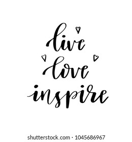 Lettering quote. Hand drawn typography poster. Inspirational quote 'live laugh inspire'. For greeting cards, Valentine day, wedding,posters, invitation,wedding,prints or home design.Vector illustra