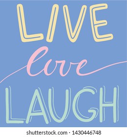 lettering quote live love laugh blue