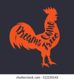 Lettering quote on the rooster s body, symbol of 2017. Print for design.