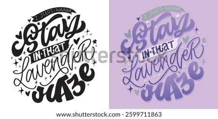 Lettering quote for t-shirt design, mug print, bag print, clothes fashion. 100% hand drawn vector image.