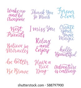 Lettering quotes set motivation for life and happiness. Calligraphy Inspirational quote. Morning motivational quote design. For postcard graphic design. Gradient ink on white isolated background.