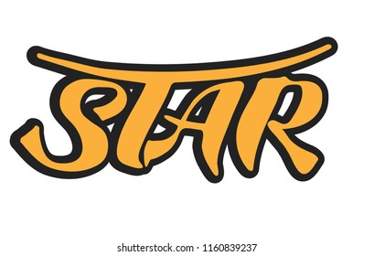 Lettering quotes Star. Calligraphy Inspirational quote. Star word