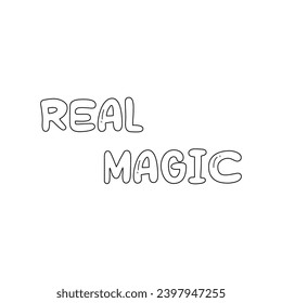 lettering real magic linart, coloring, vector illustration 