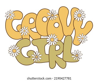 Lettering retro 70s hippies. Psychedelic groove elements. Funny illustrations with quote Groove girl in flat style. Positive and peace symbols in vintage style. Vector