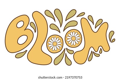 Lettering retro 70s hippies. Psychedelic groove elements. Funny illustrations with word Bloom in flat style. Positive and peace symbols in vintage style. Vector
